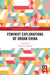 Feminist Explorations of Urban China by Penn Tsz Ting Ip