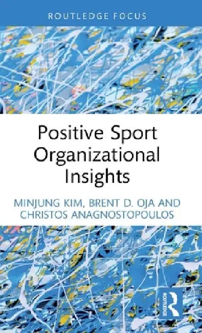 Positive Sport Organizational Insights by Minjung Kim