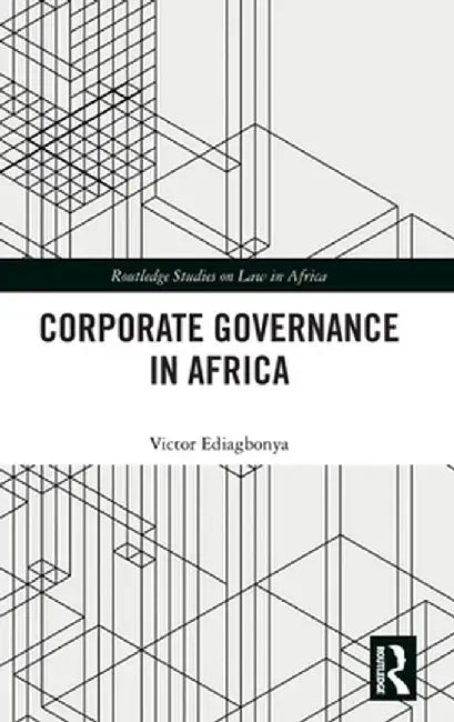 Corporate Governance in Africa by Victor Ediagbonya
