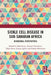 Sickle Cell Disease in Sub-Saharan Africa: Biomedical Perspectives by Baba Inusa