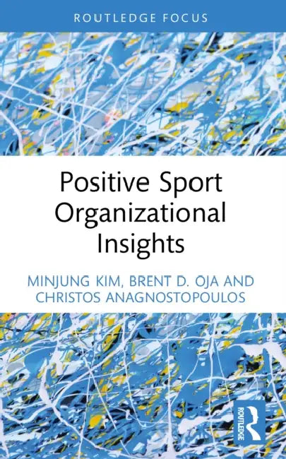 Positive Sport Organizational Insights by Minjung Kim
