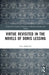 Virtue Revisited in the Novels of Doris Lessing by Seda ARIKAN