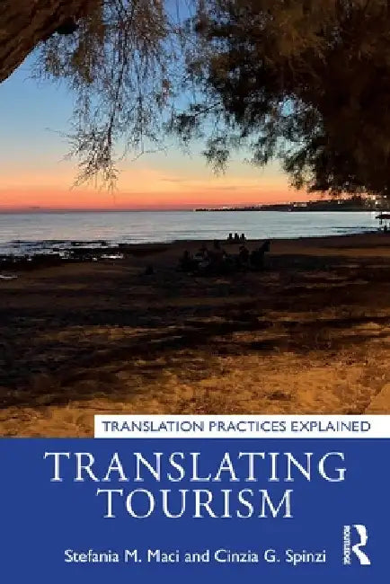 Translating Tourism by Stefania M. Maci