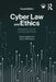 Cyber Law and Ethics: Regulation of the Connected World by Mark Grabowski, Eric P. Robinson