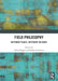 Field Philosophy: Different Places, Different Cultures by Robert Frodeman, Adam Briggle