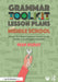 Grammar Toolkit Lesson Plans for Middle School: Mentor Text-Based Grammar Lessons for the Middle School English Classroom by Sean Ruday