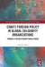 Cuba's Foreign Policy in Global Solidarity Organizations: Towards a Revolutionary World Order by Lasse B. Lassen