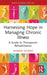 Harnessing Hope in Managing Chronic Illness: A Guide to Therapeutic Rehabilitation by Andrew Soundy