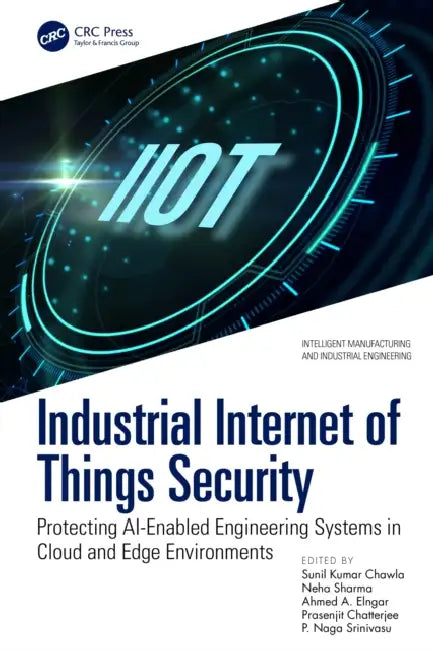 Industrial Internet of Things Security by Sunil Kumar Chawla