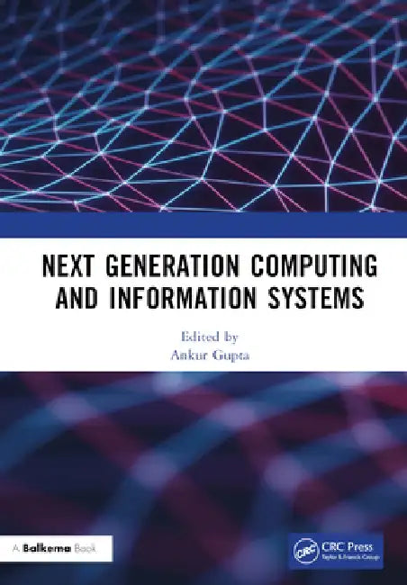 Next Generation Computing and Information Systems: Proceedings of the 2nd International Conference on Next Generation Computing and Information System by Ankur Gupta