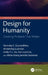 Design for Humanity: Creating Products That Matter by Ravindra S. Goonetilleke