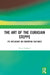 The Art of the Eurasian Steppe: Its Influence on European Cultures by Peter Hupfauf