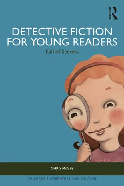 Detective Fiction for Young Readers: Full of Secrets by Chris McGee