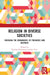 Religion in Diverse Societies: Crossing the Boundaries of Prejudice and Distrust by Pauline Kollontai, Sue Yore