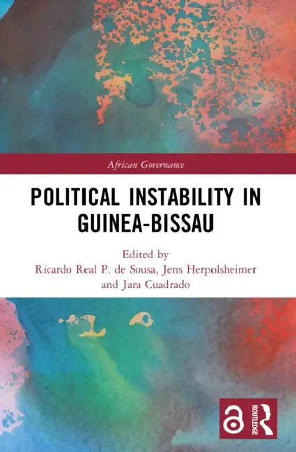 Political Instability in Guinea-Bissau by Ricardo Real P. de Sousa