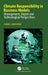 Climate Responsibility in Business Models: Management, Digital and Technological Perspectives by Adam Jabloński