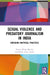 Sexual Violence and Predatory Journalism in India: Emerging Unethical Practices by Francis Philip Barclay, Kaifia Ancer Laskar