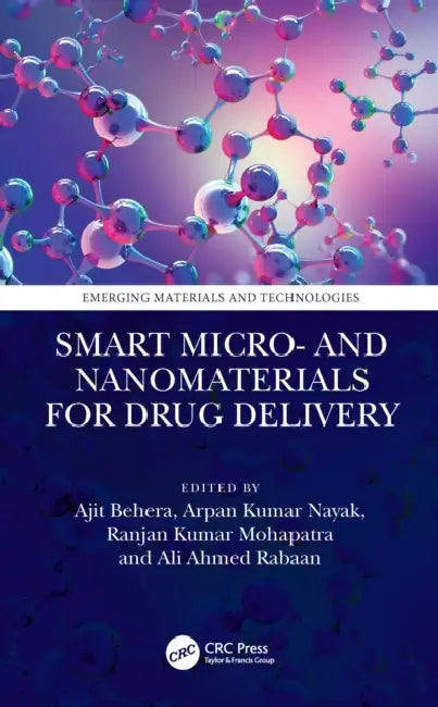 Smart Micro- and Nanomaterials for Drug Delivery by Ajit Behera
