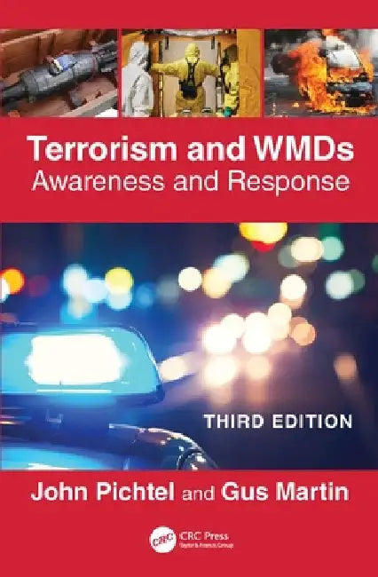 Terrorism and Wmds: Awareness and Response by John Pichtel