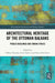 Architectural Heritage of the Ottoman Balkans by Velika Ivkovska