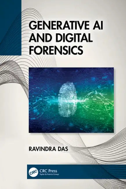 Generative AI and Digital Forensics by Ravindra Das