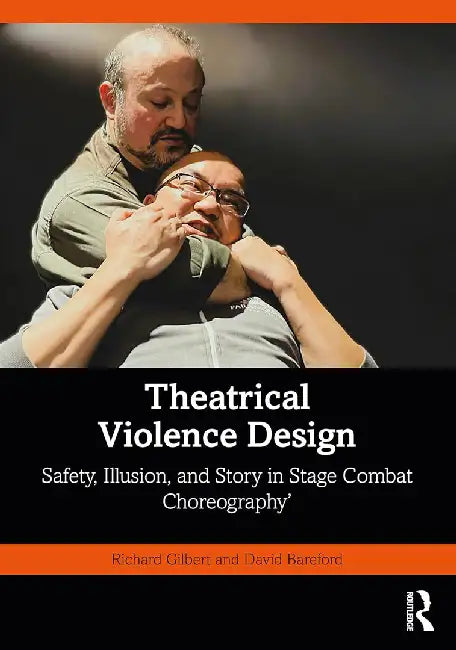 Theatrical Violence Design by Gilbert, Richard