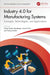 Industry 4.0 for Manufacturing Systems by Vishal Ashok Wankhede