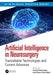Artificial Intelligence in Neurosurgery: Translatable Technologies and Current Advances by Anand Veeravagu, Ethan Schonfeld