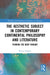 The Aesthetic Subject in Contemporary Continental Philosophy and Literature: Thinking the Body-Thought by Robert Hughes