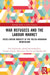 War Refugees and the Labour Market: Crisis-Driven Mobility in the Polish-Ukrainian Borderland by Ewa Laźniewska, Joanna Kurowska-Pysz, Tomasz Górecki
