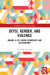 Deysi, Gender, and Violence: Making a Life Under Democracy and Dictatorship by Ana S. Q. Liberato