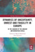 Dynamics of Uncertainty, Unrest and Fragility in Europe: In the Shadow of the Ukraine and Migration Crises by Monika Banaś, Vesa Puuronen