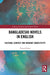 Bangladeshi Novels in English: Cultural Contact and Migrant Subjectivity by Umme Salma