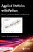 Applied Statistics with Python: Volume I: Introductory Statistics and Regression by Leon Kaganovskiy
