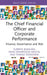 The Chief Financial Officer and Corporate Performance: Finance, Governance and Risk by Elzbieta Bukalska