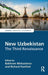New Uzbekistan: The Third Renaissance by Bakhrom Mirkasimov