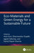 Eco-Materials and Green Energy for a Sustainable Future by Amit Soni