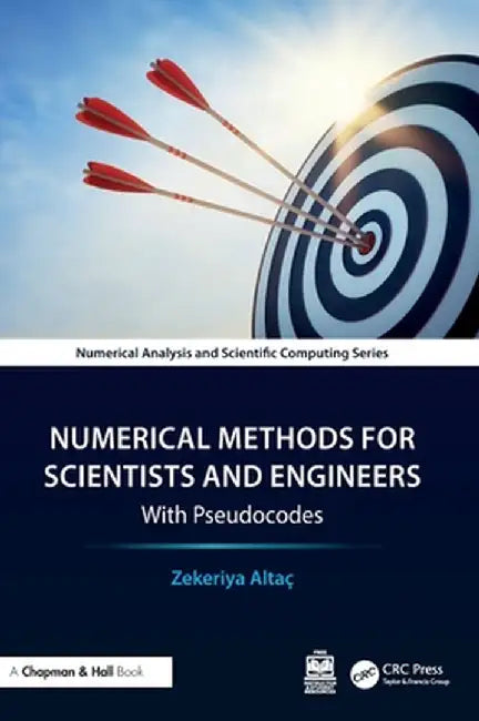 Numerical Methods for Scientists and Engineers: With Pseudocodes by Zekeriya Altaç