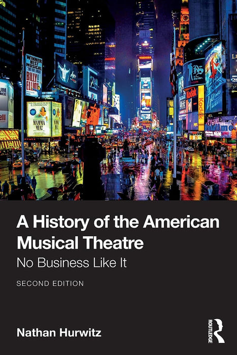 A History of the American Musical Theatre