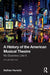 A History of the American Musical Theatre by Hurwitz, Nathan
