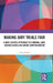 Making Jury Trials Fair: A Jury-Centric Approach to Criminal Laws, Guiding Juries and Juror Comprehension by Greg Byrne
