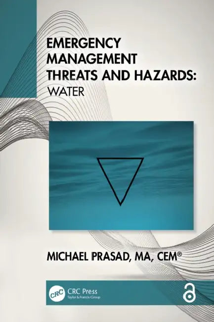 Emergency Management Threats and Hazards: Water by Michael Prasad