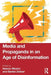 Media and Propaganda in an Age of Disinformation by Nelson Ribeiro