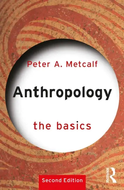 Anthropology: The Basics by Peter Metcalf