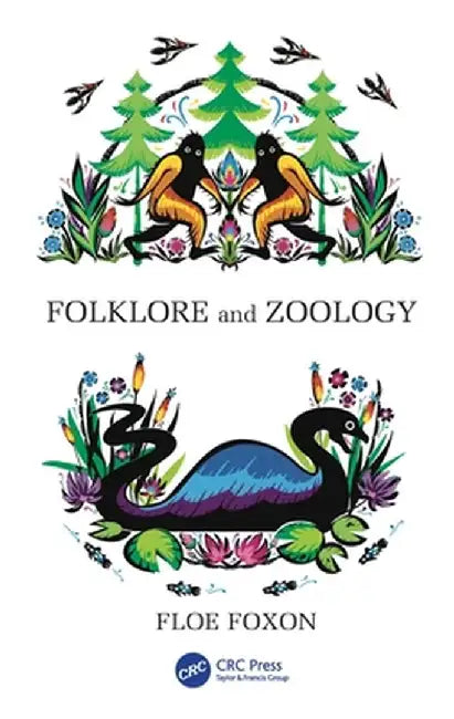 Folklore and Zoology by Floe Foxon