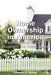 Home Ownership in America: A Socio-Cultural History of Housing in the United States by Lawrence Samuel