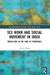 Sex Work and Social Movement in India: Mobilizing in the Time of Pandemics by Toorjo Ghose