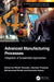 Advanced Manufacturing Processes by Hitesh Vasudev
