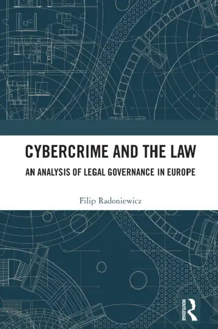 Cybercrime and the Law by Filip Radoniewicz