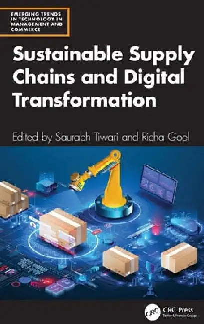 Sustainable Supply Chains and Digital Transformation by Saurabh Tiwari